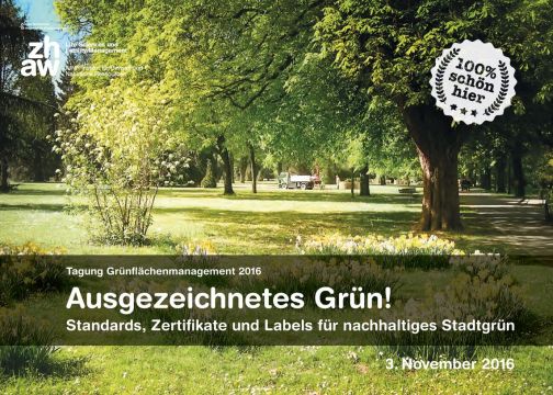 Tagung Grünflächenmanagement «Ausgezeichnetes Grün!»