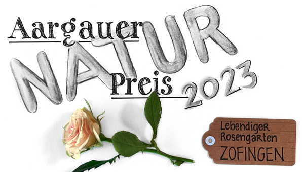 Der Rosengarten Zofingen wird mit dem Aargauer Naturpreis ausgezeichnet